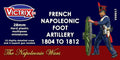 VICTRIX French Foot Artillery (1804-1812) - 28mm Miniatures