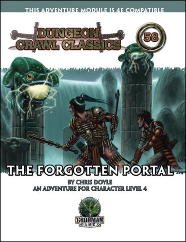 Dungeon Crawl Classics 58: The Forgotten Portal (Goodman Games)