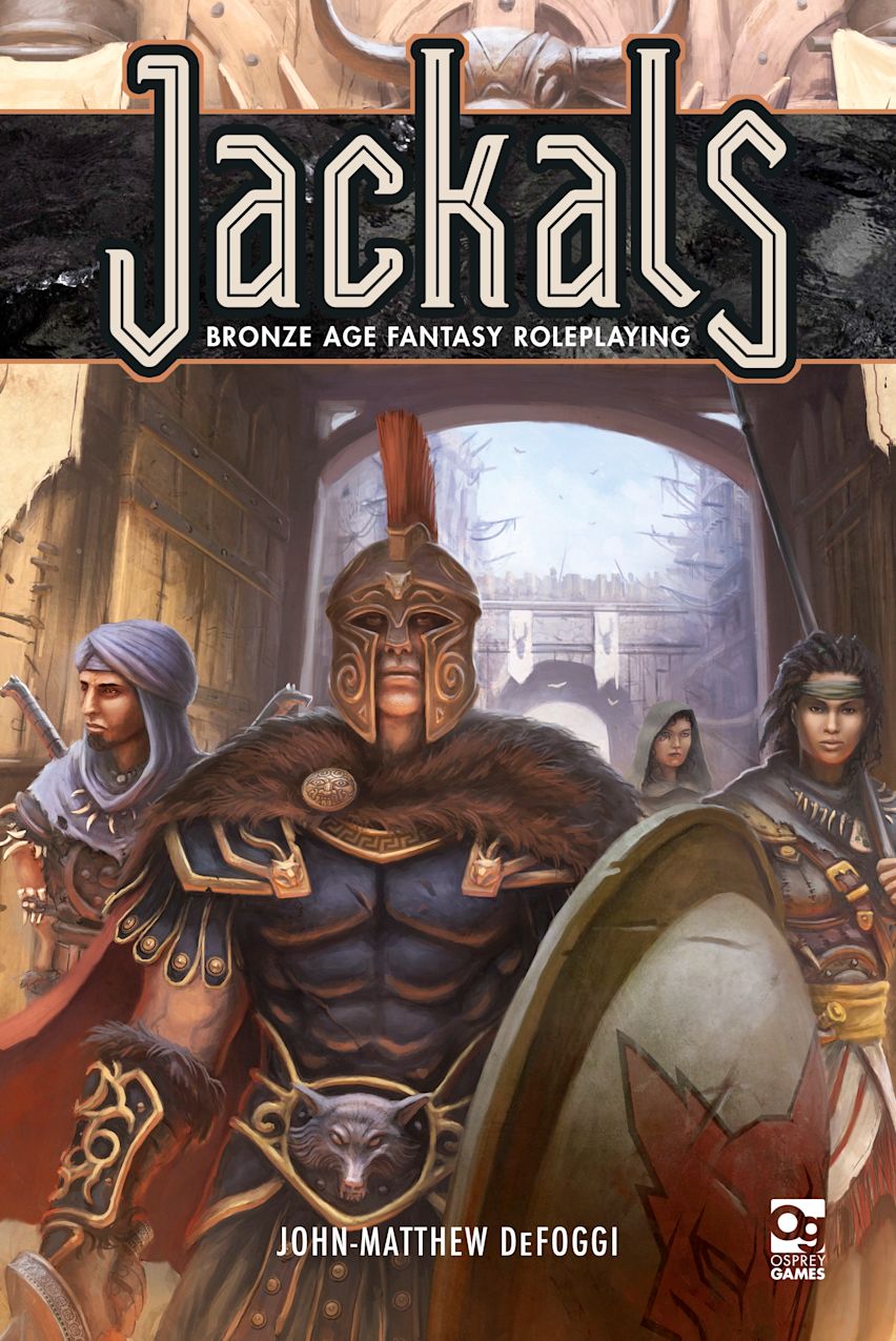 Jackals: Bronze Age Fantasy Roleplaying Hardcover (Osprey Games)
